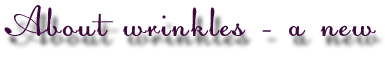 wrinkles